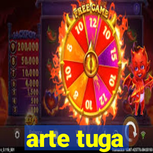 arte tuga